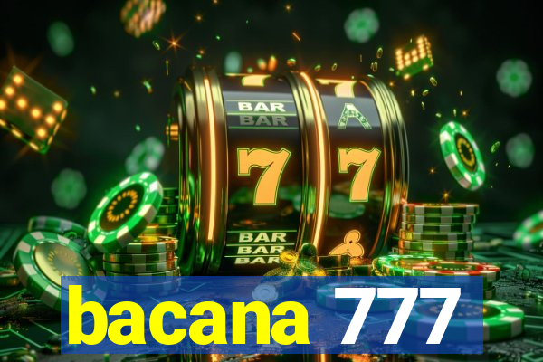 bacana 777